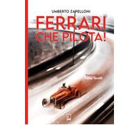 FERRARI CHE PILOTA - Zapelloni Umberto - 2024 - DFG Lab