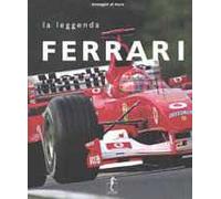 Ferrari, la leggenda. Con 20 poster. Ediz. illustrata