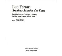 FERRARI, LUC - ARCHIVES SAUVEES DES EAUX