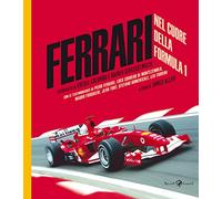 Ferrari. Nel cuore della Formula 1