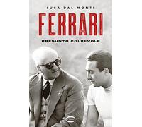 Ferrari. Presunto colpevole