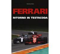Ferrari. Ritorno in testacoda