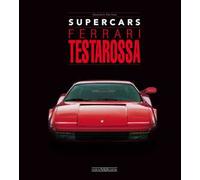 Ferrari testarossa. Supercars. Ediz. italiana e inglese