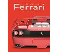 Ferrari. The legendary models. Ediz. illustrata