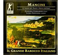 Ferrarini,Claudio - Francesco Mancini: 12 Sonata per flauto, basso continuo