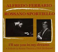 FERRARIO, ALFREDO/ROSSANO - I'LL SEE YOU IN MY DREAMS