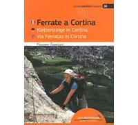 Ferrate a Cortina. Ediz. italiana, inglese e tedesca