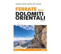Ferrate sulle Dolomiti orientali. Falzarego, Cortina, Misurina, Sesto, Auronzo (Vol. 2)