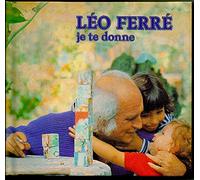 FERRE, LEO - JE TE DONNE