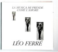 Ferre, Léo - La Musica Mi Prende Come L'Amore