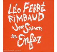 Ferré,Léo - Une Saison En Enfer (Textes D'Arthur Rimbaud)