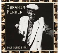 Ferrer, Ibrahim - Que Bueno Esta