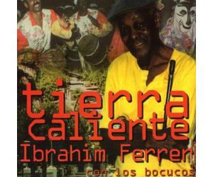Ferrer,Ibrahim Y Los Bocucos - Tierra Caliente