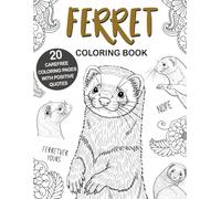 Ferret Coloring Book: Color for Stress Relief and Relaxing for Pet Owners and Lovers of Ferret