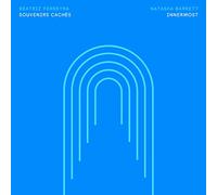 Ferreyra, Beatriz/ Barrett, Natasha - Souvenirs Caches / Innermost