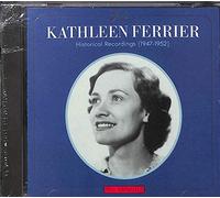 Ferrier, Kathleen - Historical Recording 1947/52