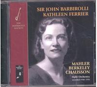 Ferrier, Kathleen Sir John - Mahler Berkeley Chausson: Kindertotenl