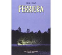 Ferriera [Paperback] [Apr 10, 2014] Valentinis, Pia