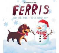Ferris and the Fun-Filled Snow Day