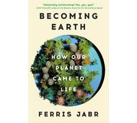 Ferris Jabr Becoming Earth (Copertina rigida)