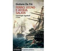 Ferro, legno e acqua salata. L'ammiraglio Tegetthoff a Lissa