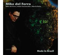 Mike Del Ferro Mike Del Ferro - Made In Brazil (CD)