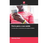 Ferro para a sua saúde: Um olhar sobre o conhecimento das raparigas de Sédhiou