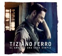 Ferro, Tiziano - El Amor Es Una Cosa Simple