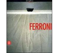 Ferroni. Ediz. illustrata