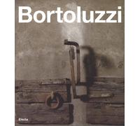 Ferruccio Bortoluzzi. Catalogo generale. Ediz. italiana e inglese - Berald...