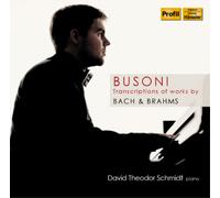 Ferruccio Busoni Busoni: Transcriptions of Works By Bach & Brahms (CD) Album