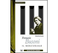 Ferruccio Busoni. Il mercuriale