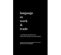 Ferruccio Rossi-Landi Language as Work and Trade (Copertina rigida)