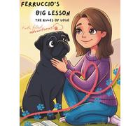 Ferruccio’s Big Lesson: Ferruccio Learns the Rules of Love