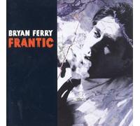 Ferry, Bryan - Frantic