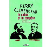 Ferry Clémenceau - Le calme et la tempête