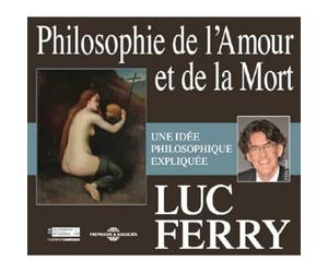 Ferry/ Ferry - Philoshie De L'Amour Et De La Mort