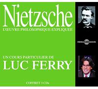Ferry, Luc - L Oeuvre Philosophique De Nietzsche