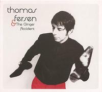 Fersen Thomas - & The Ginger Accident