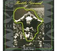 Fertile Ground - Field Songs CD1 (US Import)