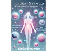 Fertilità Rinnovata: Un Approccio Integrato
