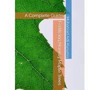 Fertilizing Norway Maple Trees: A Complete Guide
