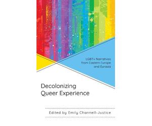 Feruza Aripova Decolonizing Queer Experience (Tascabile)