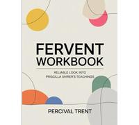 Fervent Workbook: Reliable look into Priscilla Shirer’s teachings