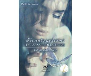 Ferventi Pulsioni dei Sensi e del Cuore Odi alle Donne - Vol. II