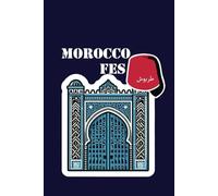 Fes Reflections Notebook: “Write the Elegance of Moroccan Heritage”
