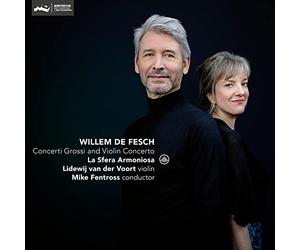 Fesch/ Voort/ Fentross - Concerti Grossi
