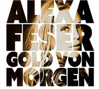 Feser, Alexa - Gold Von Morgen