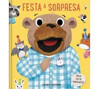 Festa a sorpresa. Libri puppet. Ediz. a colori
