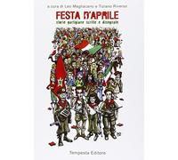 Festa d'aprile. Storie partigiane scritte e disegnate